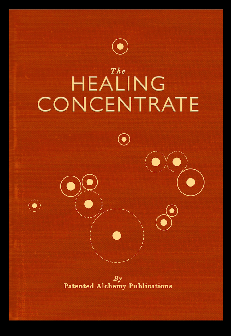 The Powers of Our Patented Healing Concentrate